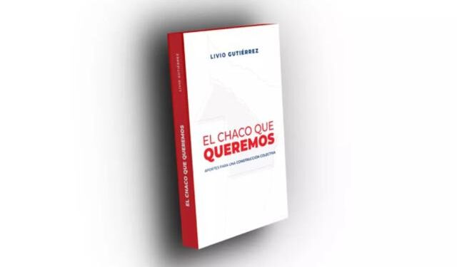  “El Chaco que queremos”