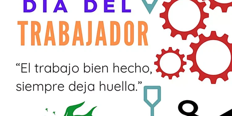 1 de Mayo, “Día Internacional del Trabajador”